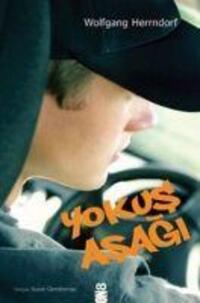 Cover: 9786054603329 | Yokus Asagi | Wolfgang Herrndorf | Taschenbuch | Türkisch | 2013