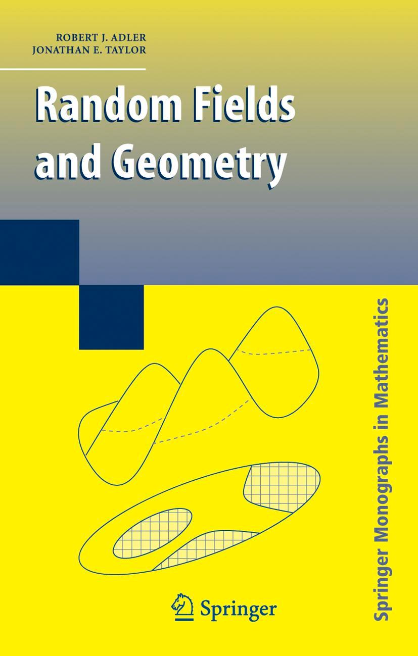 Cover: 9780387481128 | Random Fields and Geometry | Jonathan E. Taylor (u. a.) | Buch | xviii