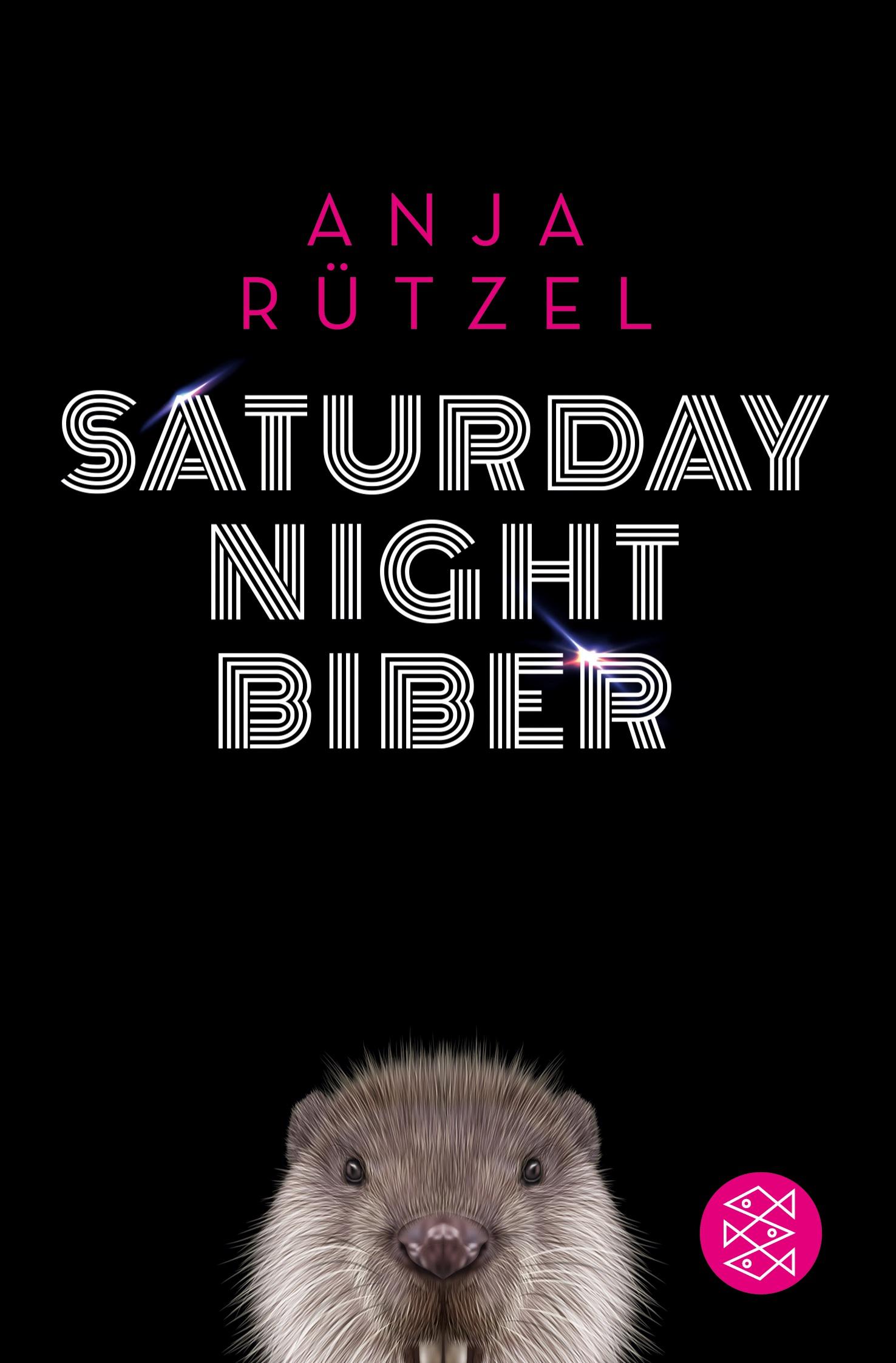 Cover: 9783596296057 | Saturday Night Biber | Anja Rützel | Taschenbuch | 238 S. | Deutsch