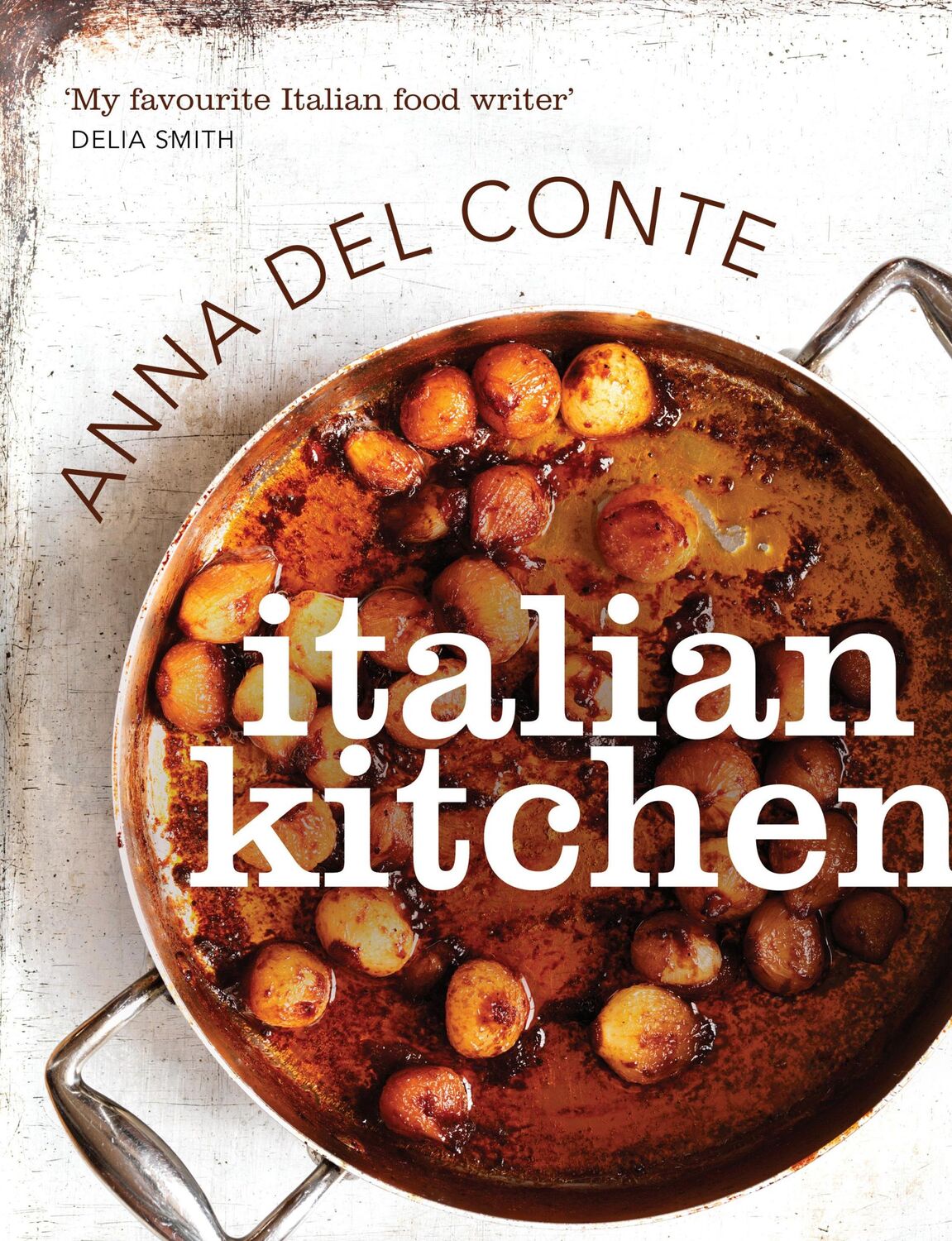 Cover: 9780224095365 | Italian Kitchen | Anna Del Conte | Buch | Gebunden | Englisch | 2012