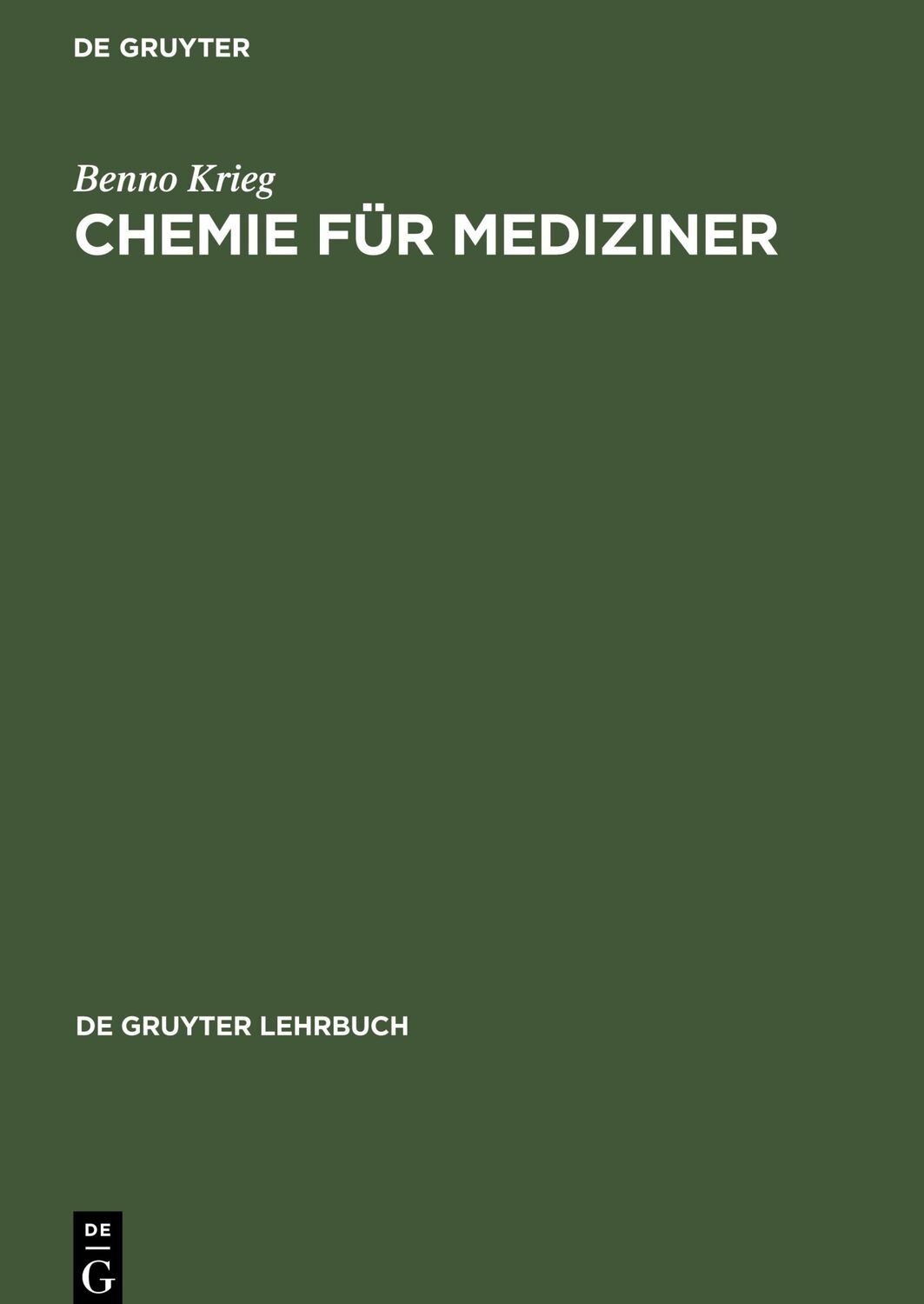 Cover: 9783110164251 | Chemie für Mediziner | Ein Lehr- und Übungsbuch | Benno Krieg | Buch