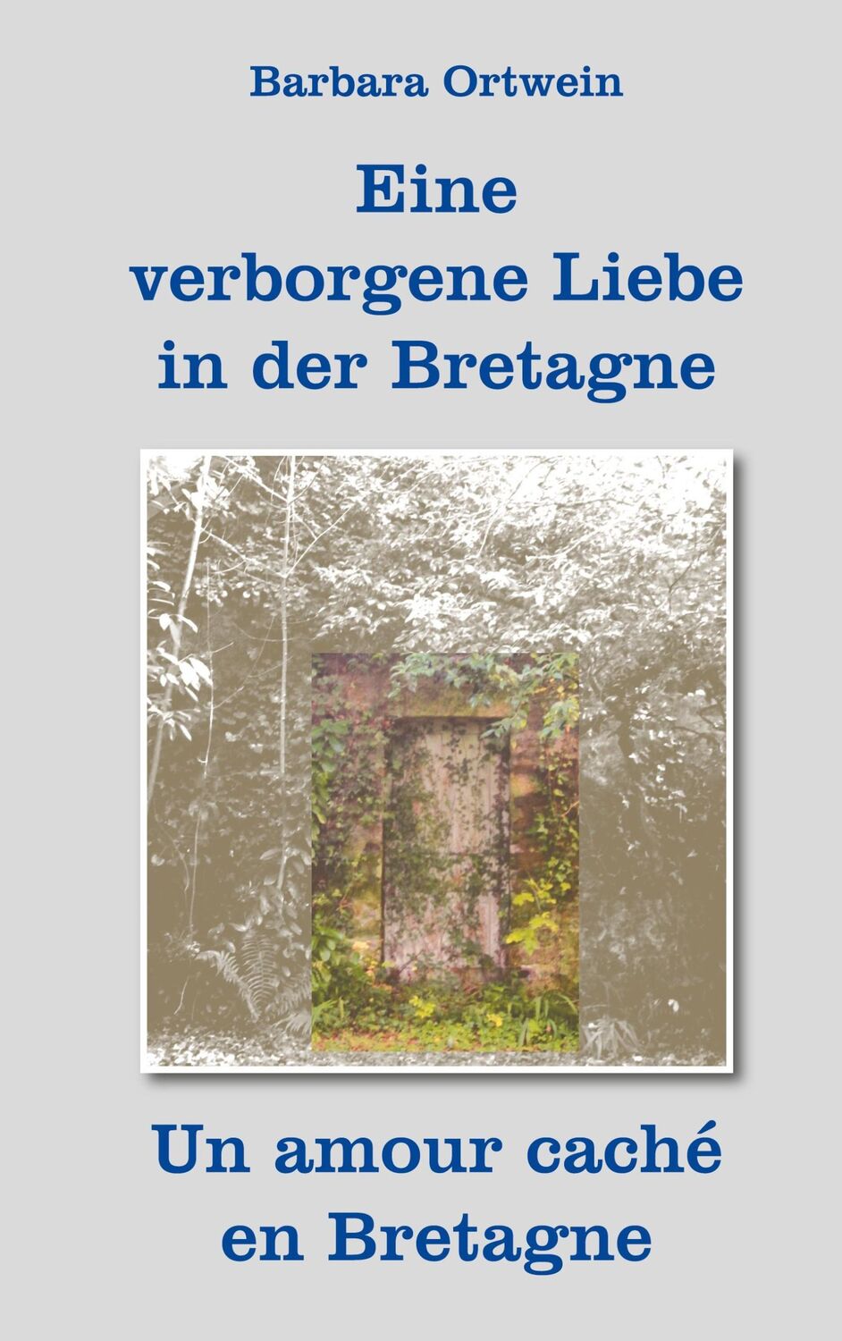 Cover: 9783943580495 | Eine verborgene Liebe in der Bretagne ¿ Un amour caché en Bretagne