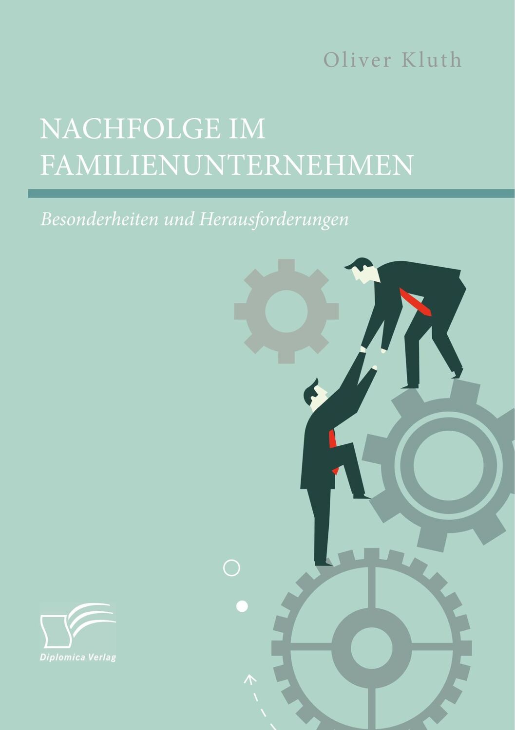 Cover: 9783961466399 | Nachfolge im Familienunternehmen: Besonderheiten und Herausforderungen