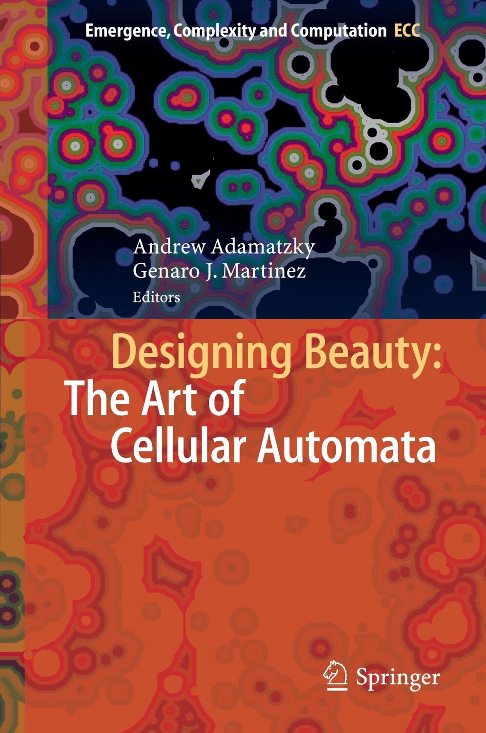 Cover: 9783319272696 | Designing Beauty: The Art of Cellular Automata | Martínez (u. a.) | ix