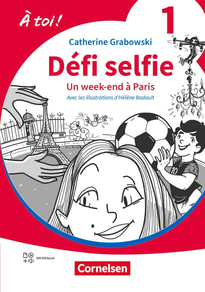 Cover: 9783061230388 | À toi ! Band 1. Défi selfie - Un week-end à Paris - Lektüre | Buch