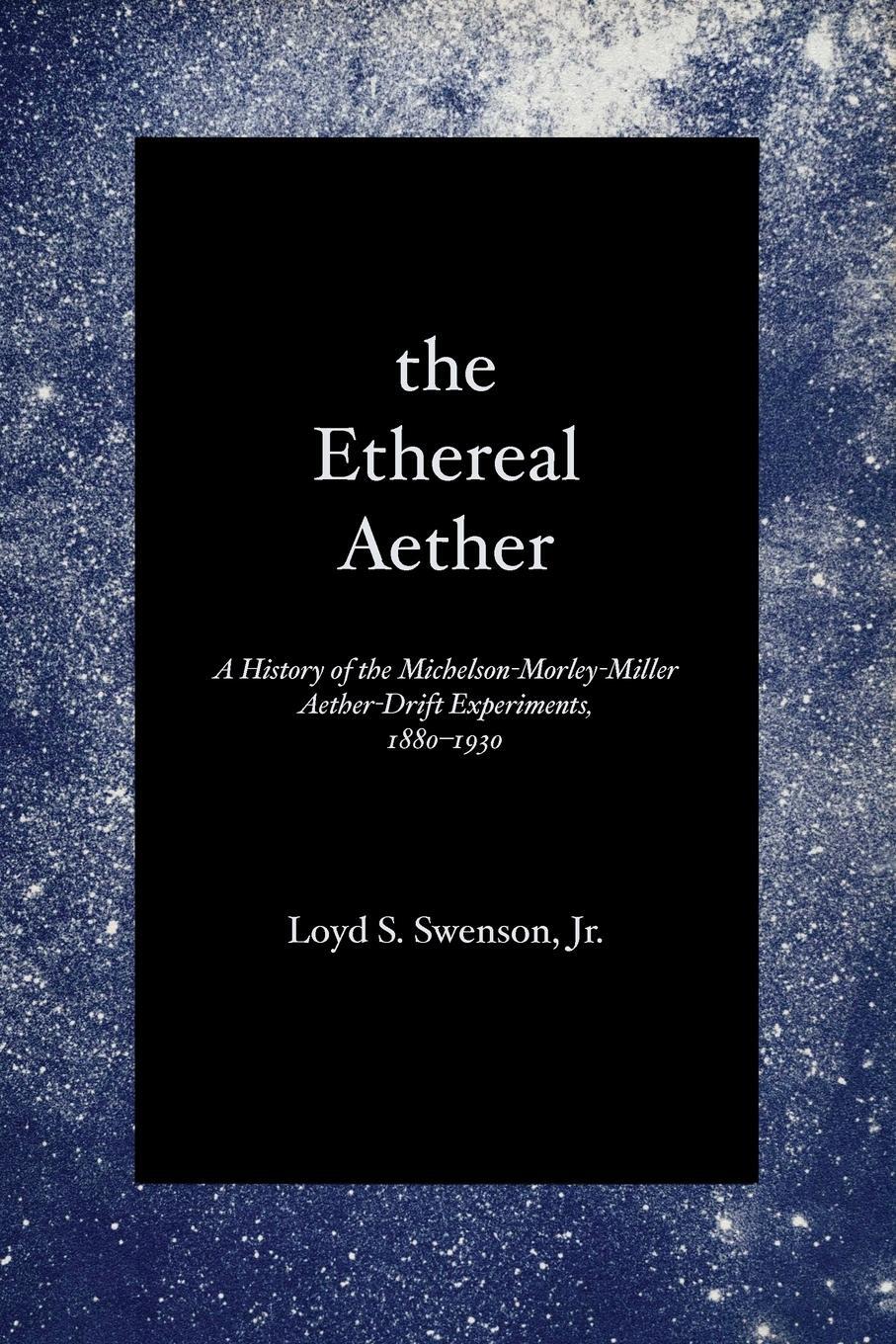 Cover: 9780292741881 | The Ethereal Aether | Loyd S. Swenson | Taschenbuch | Paperback