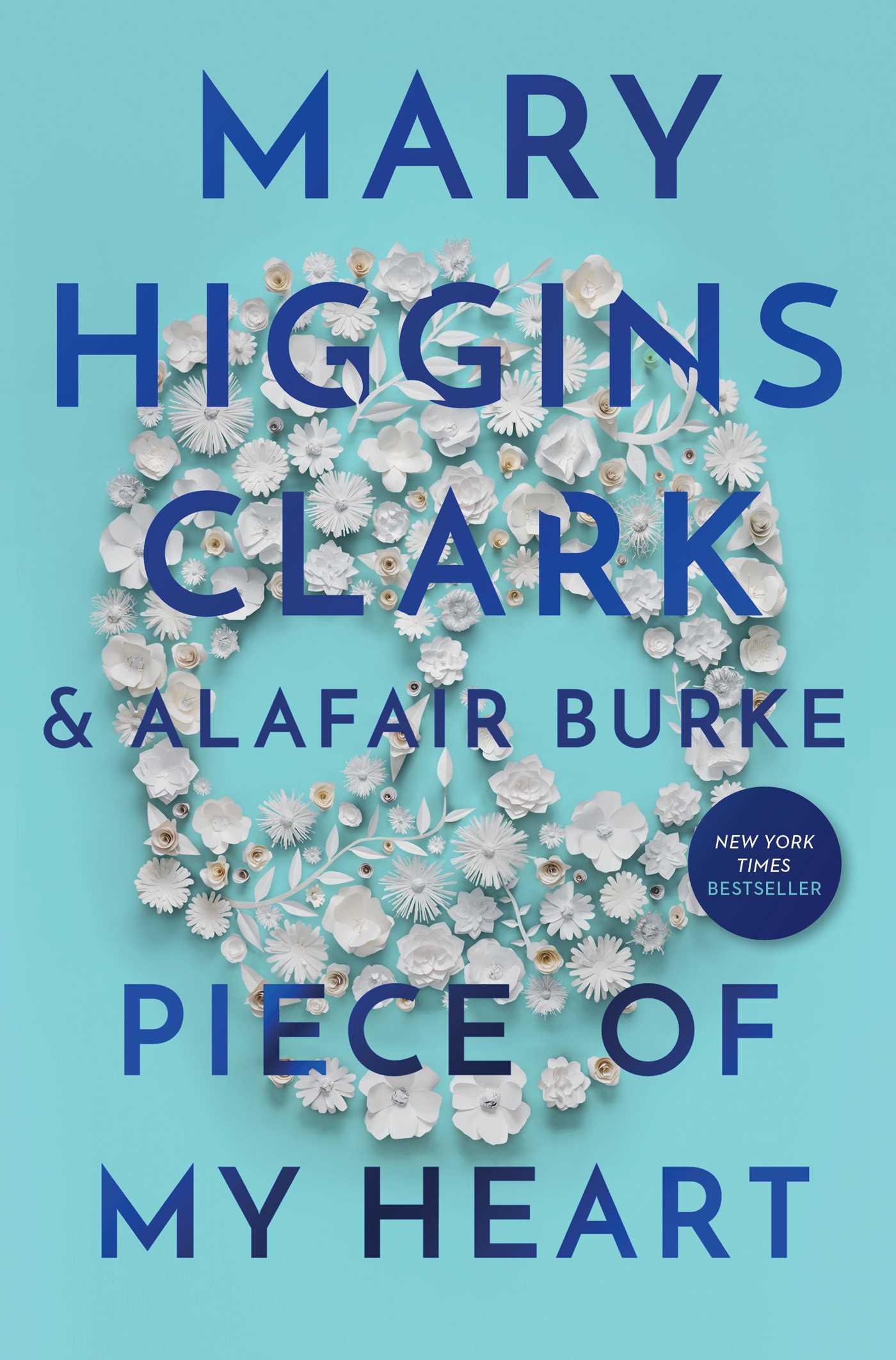 Cover: 9781982132545 | Piece of My Heart | Mary Higgins Clark (u. a.) | Buch | Gebunden