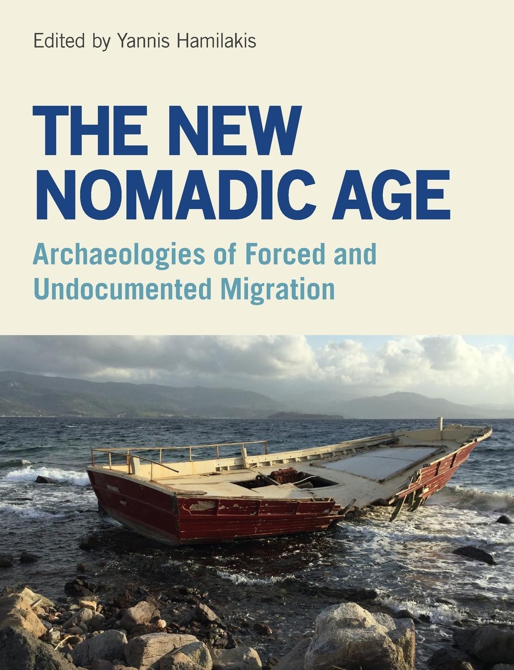 Cover: 9781781797112 | The New Nomadic Age | Yannis Hamilakis | Taschenbuch | Englisch | 2018