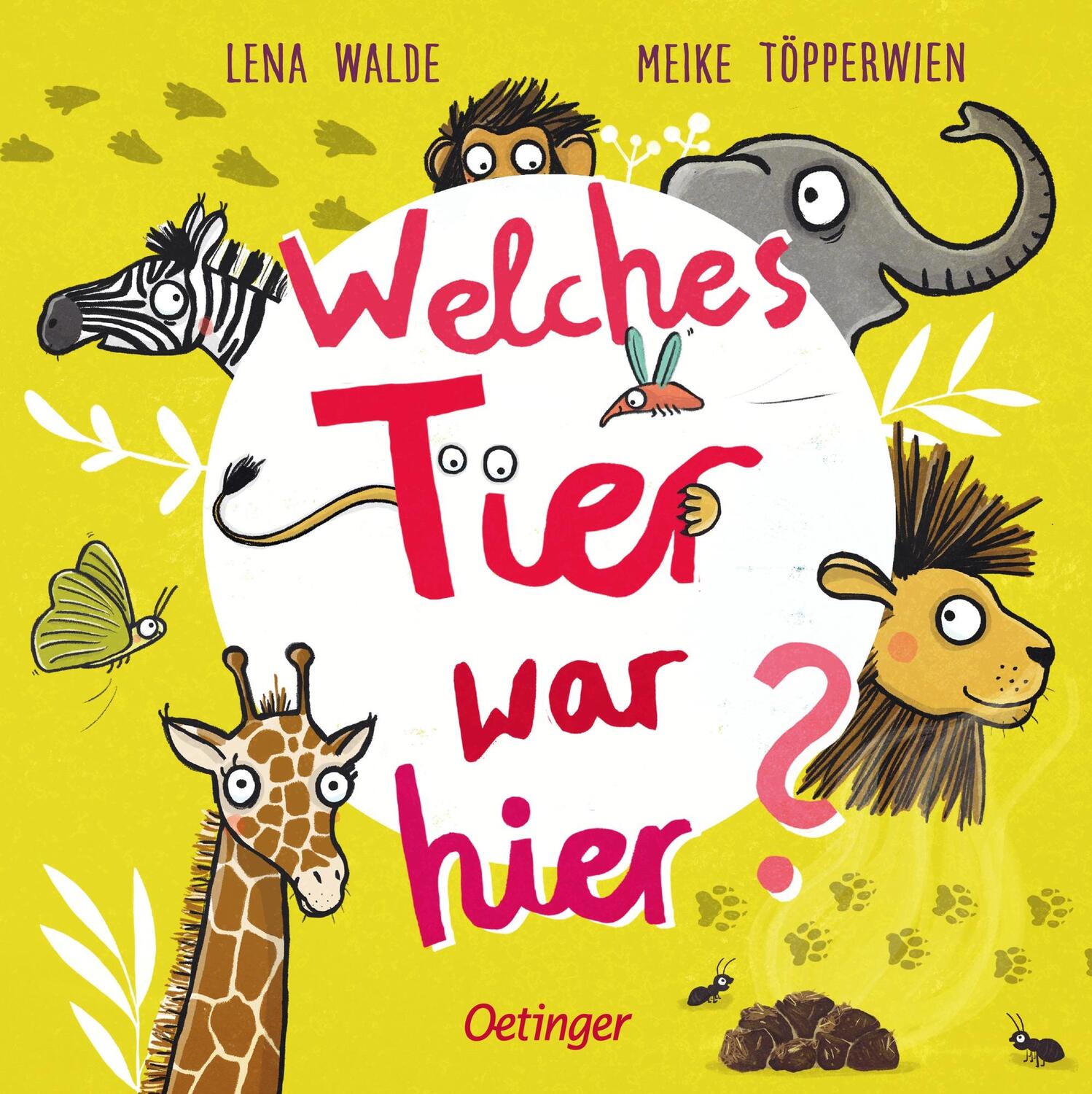 Cover: 9783751203074 | Welches Tier war hier? | Lena Walde | Buch | Oetinger natur | 16 S.