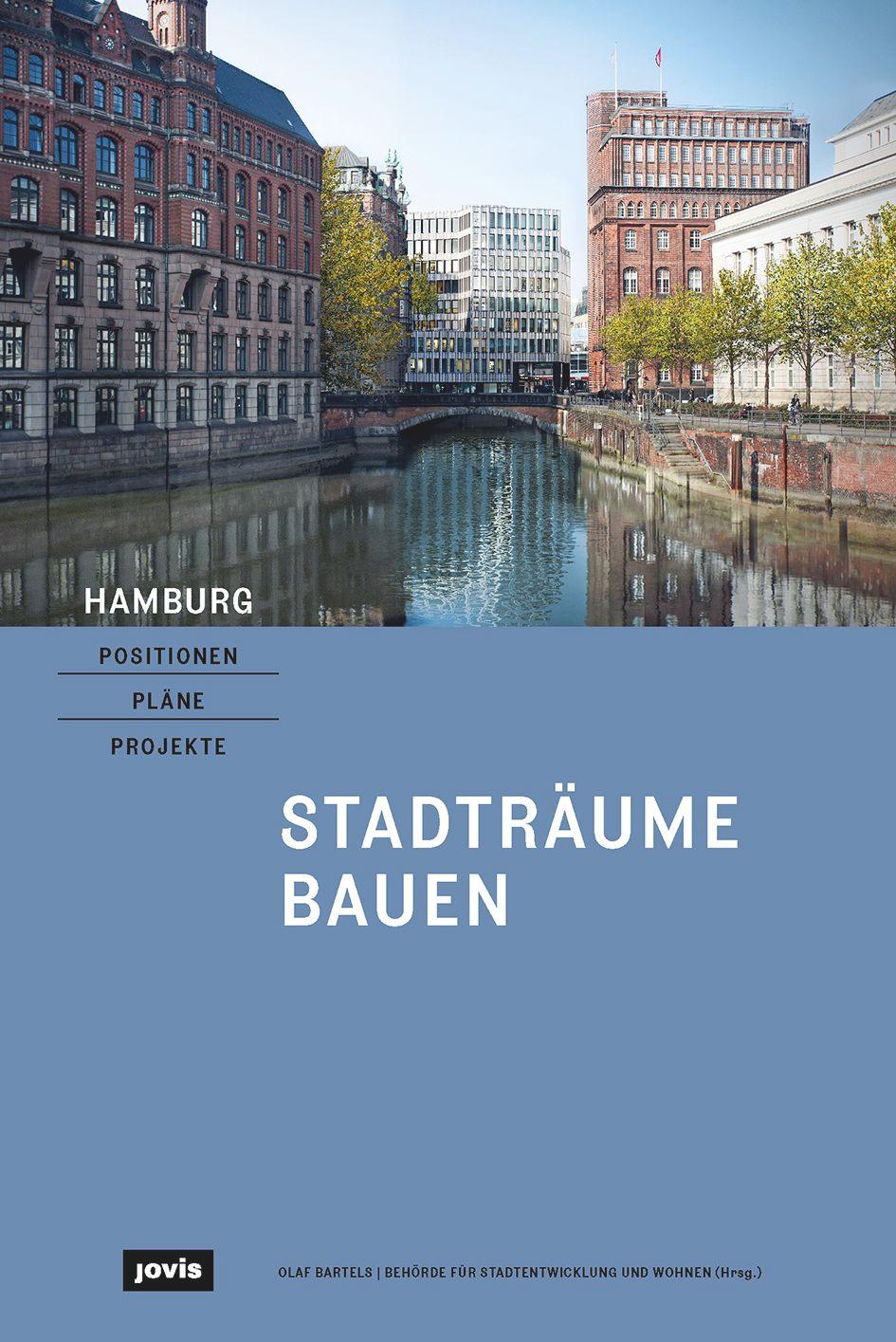 Cover: 9783868596250 | Stadträume bauen | Hamburg - Positionen, Pläne, Projekte 1 | Bartels