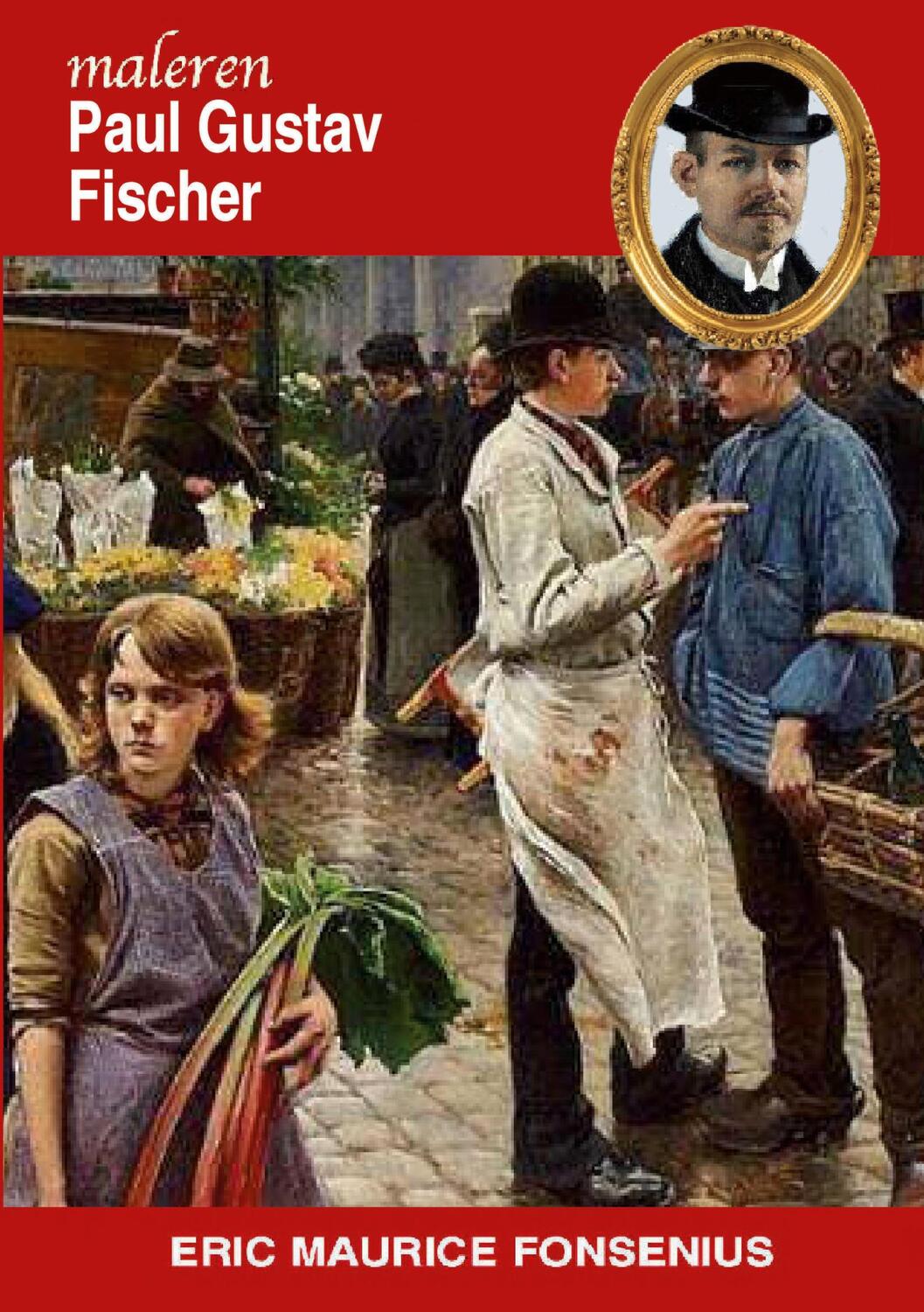 Cover: 9788743046905 | Paul Gustav Fischer | Eric Maurice Fonsenius | Taschenbuch | Paperback