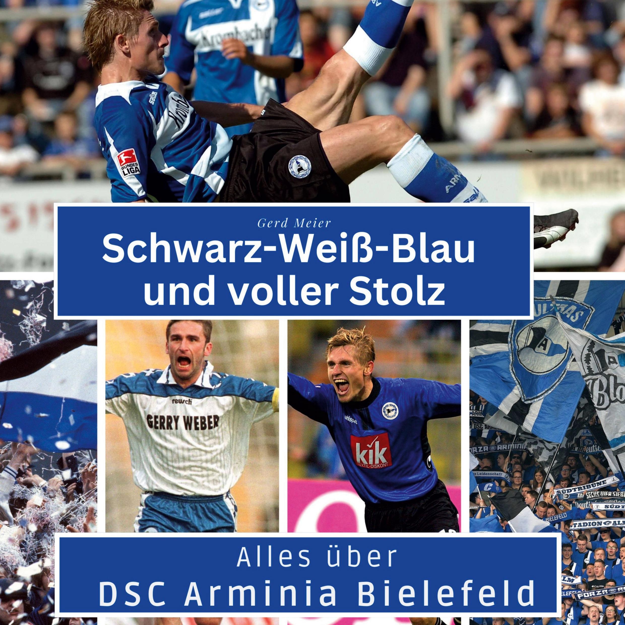 Cover: 9783750564367 | Schwarz-Weiß-Blau und voller Stolz | Alles über DSC Arminia Bielefeld