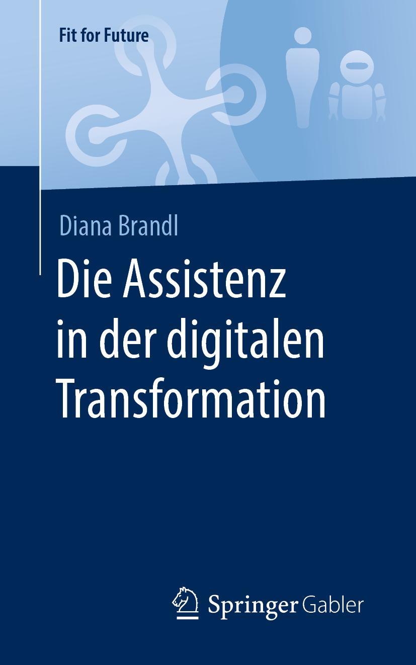 Cover: 9783658299668 | Die Assistenz in der digitalen Transformation | Diana Brandl | Buch