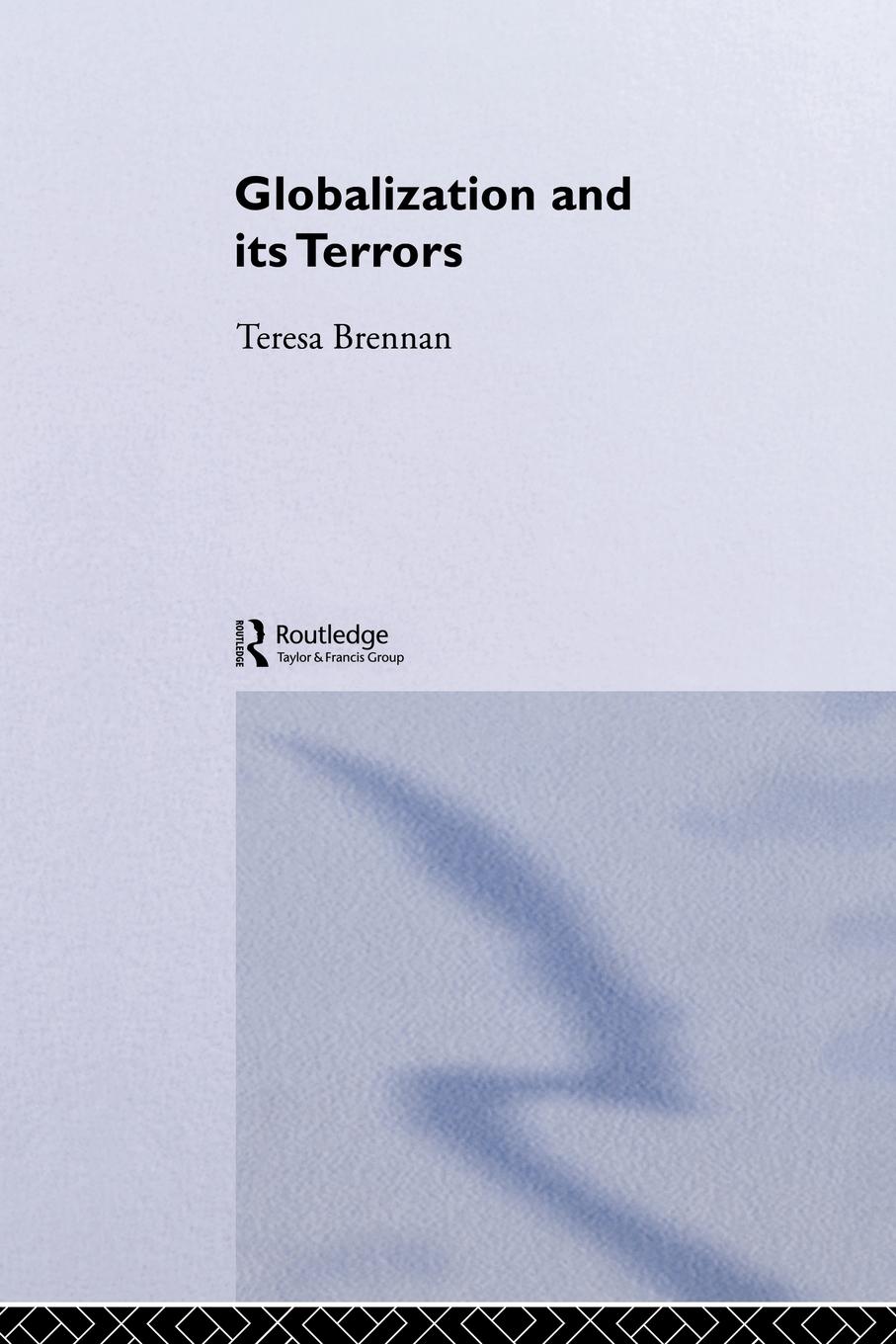 Cover: 9780415285230 | Globalization and its Terrors | Teresa Brennan | Taschenbuch | 2002