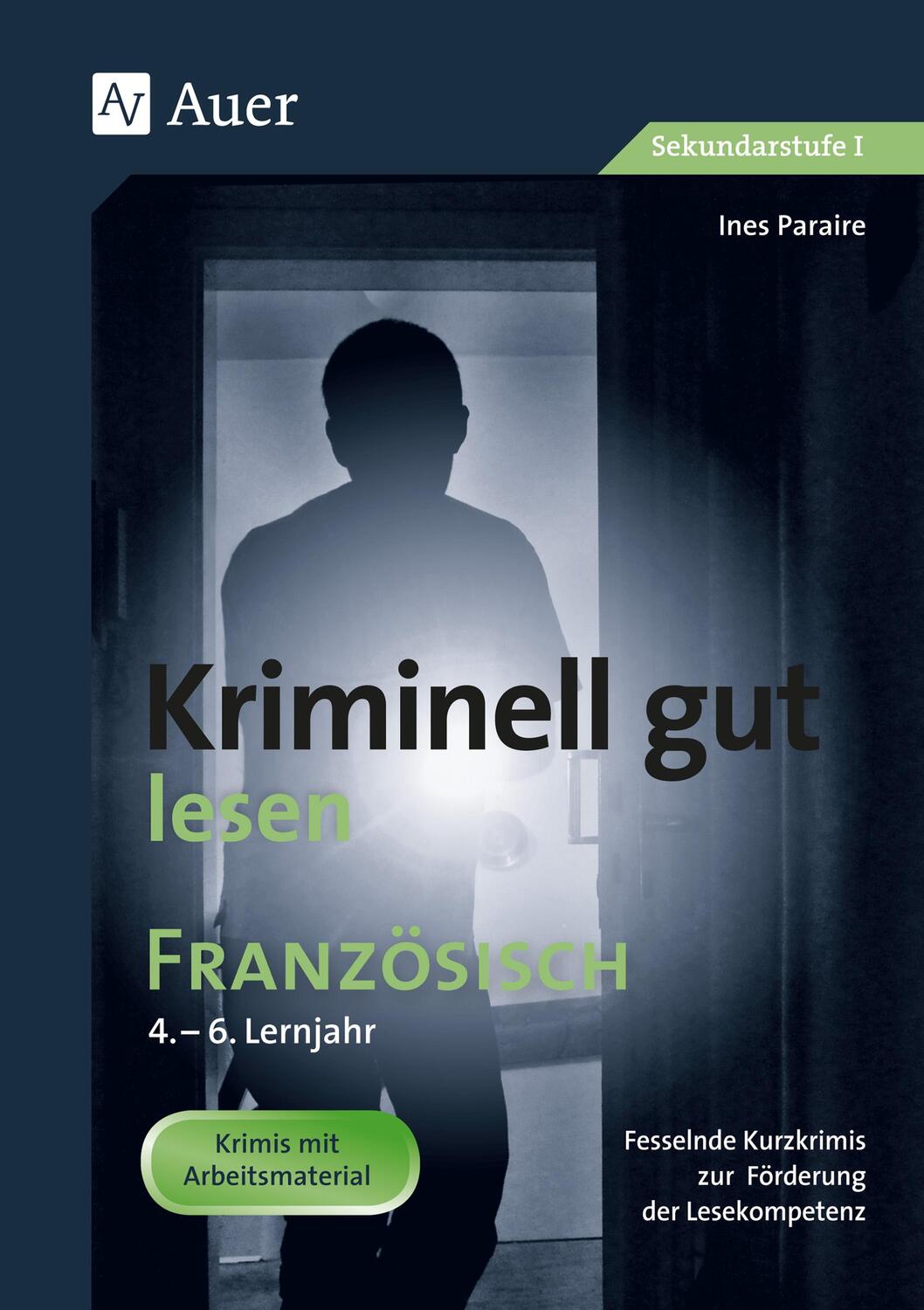 Cover: 9783403081395 | Kriminell gut lesen Französisch 4.-6. Lernjahr | Ines Paraire | 2018