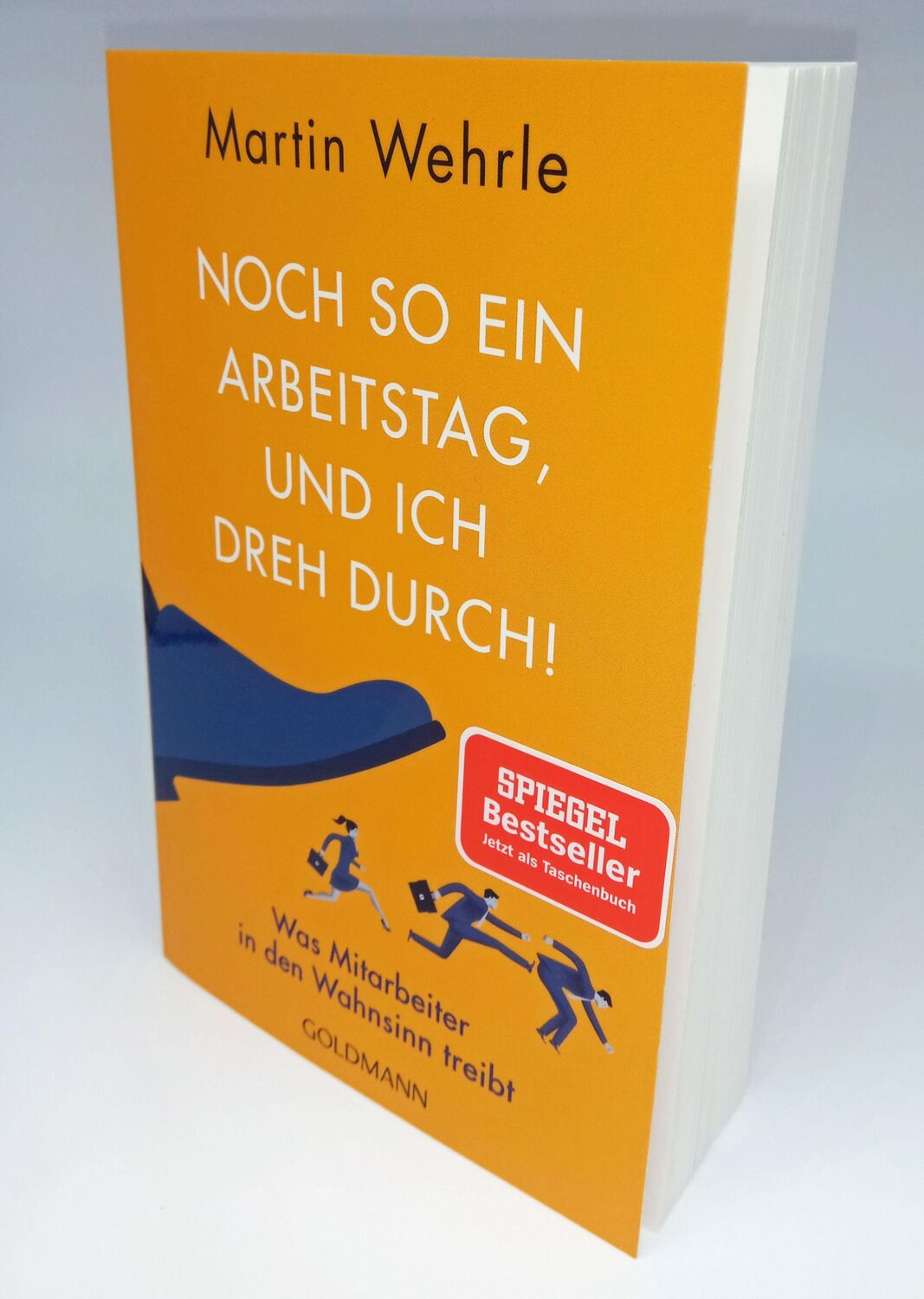 Bild: 9783442178926 | Noch so ein Arbeitstag, und ich dreh durch! | Martin Wehrle | Buch