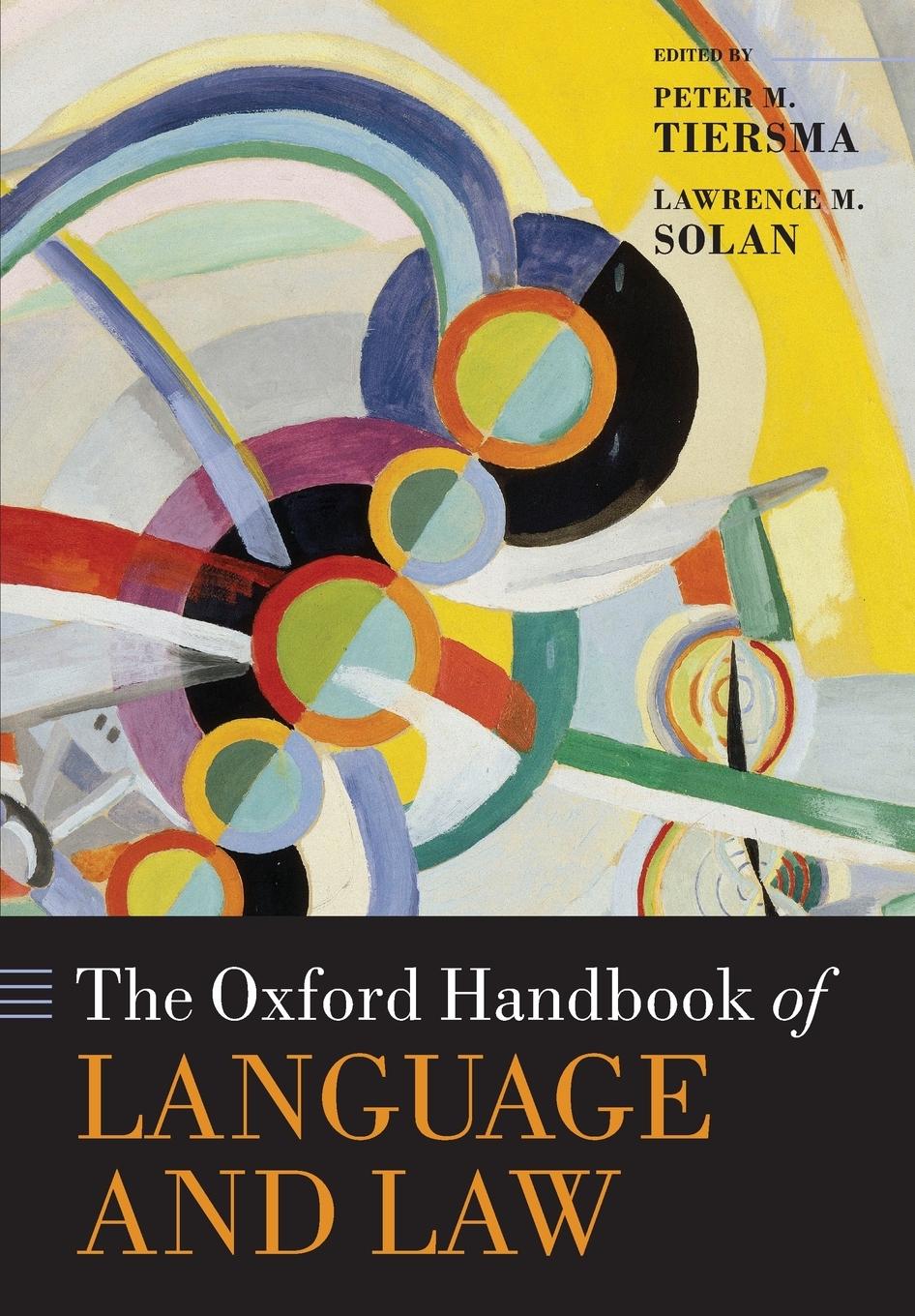 Cover: 9780198744962 | Oxford Handbook of Language and Law | Peter M Tiersma (u. a.) | Buch