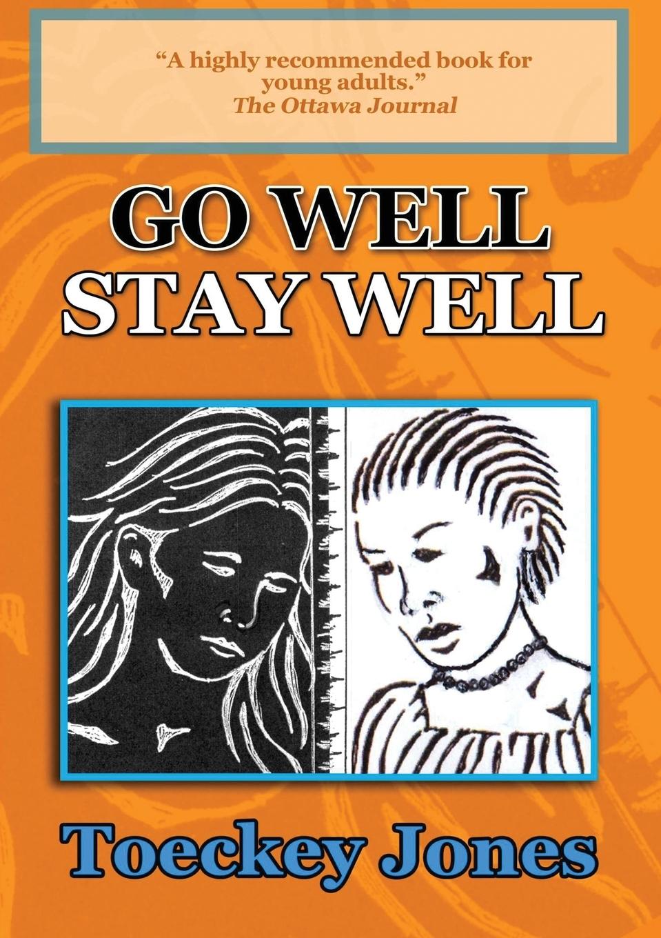 Cover: 9781916696532 | Go Well, Stay Well | Toeckey Jones | Taschenbuch | Englisch | 2023