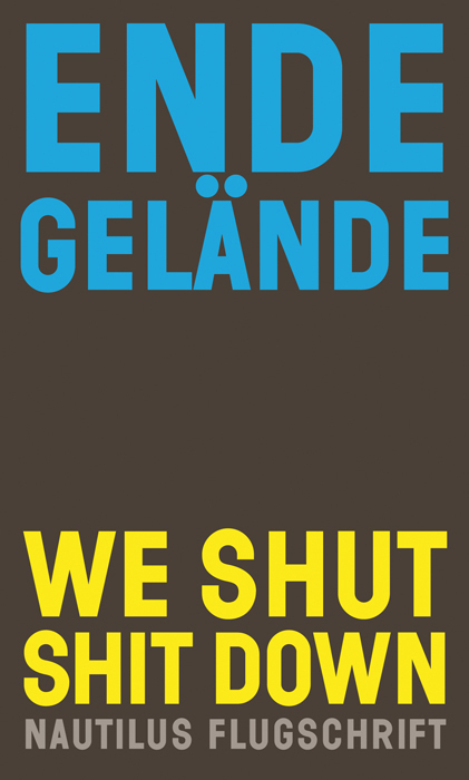 Cover: 9783960542926 | We shut shit down | Ende Gelände | Taschenbuch | 208 S. | Deutsch