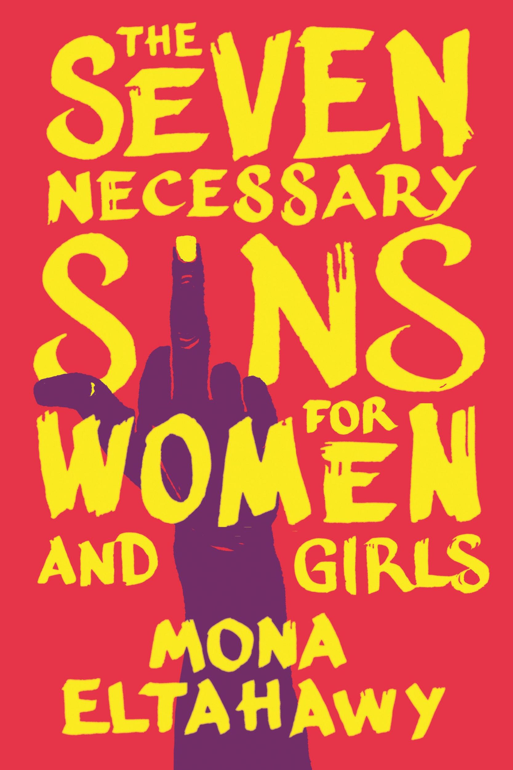 Cover: 9780807013816 | The Seven Necessary Sins for Women and Girls | Mona Eltahawy | Buch