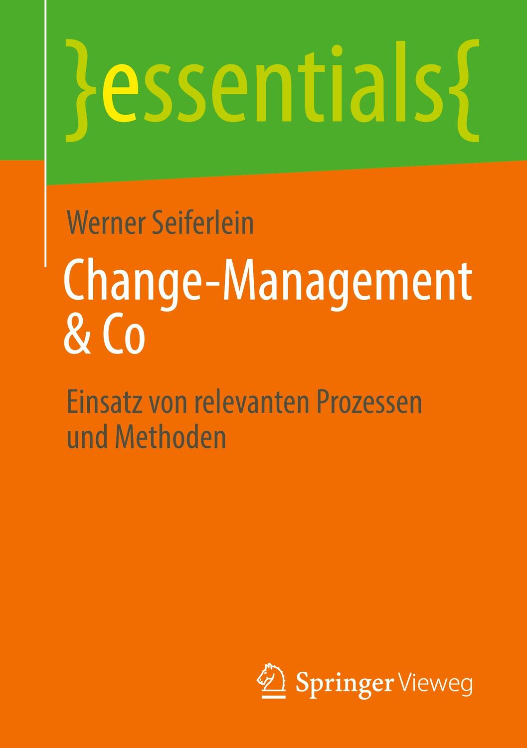 Cover: 9783658363253 | Change-Management &amp; Co | Einsatz von relevanten Prozessen und Methoden