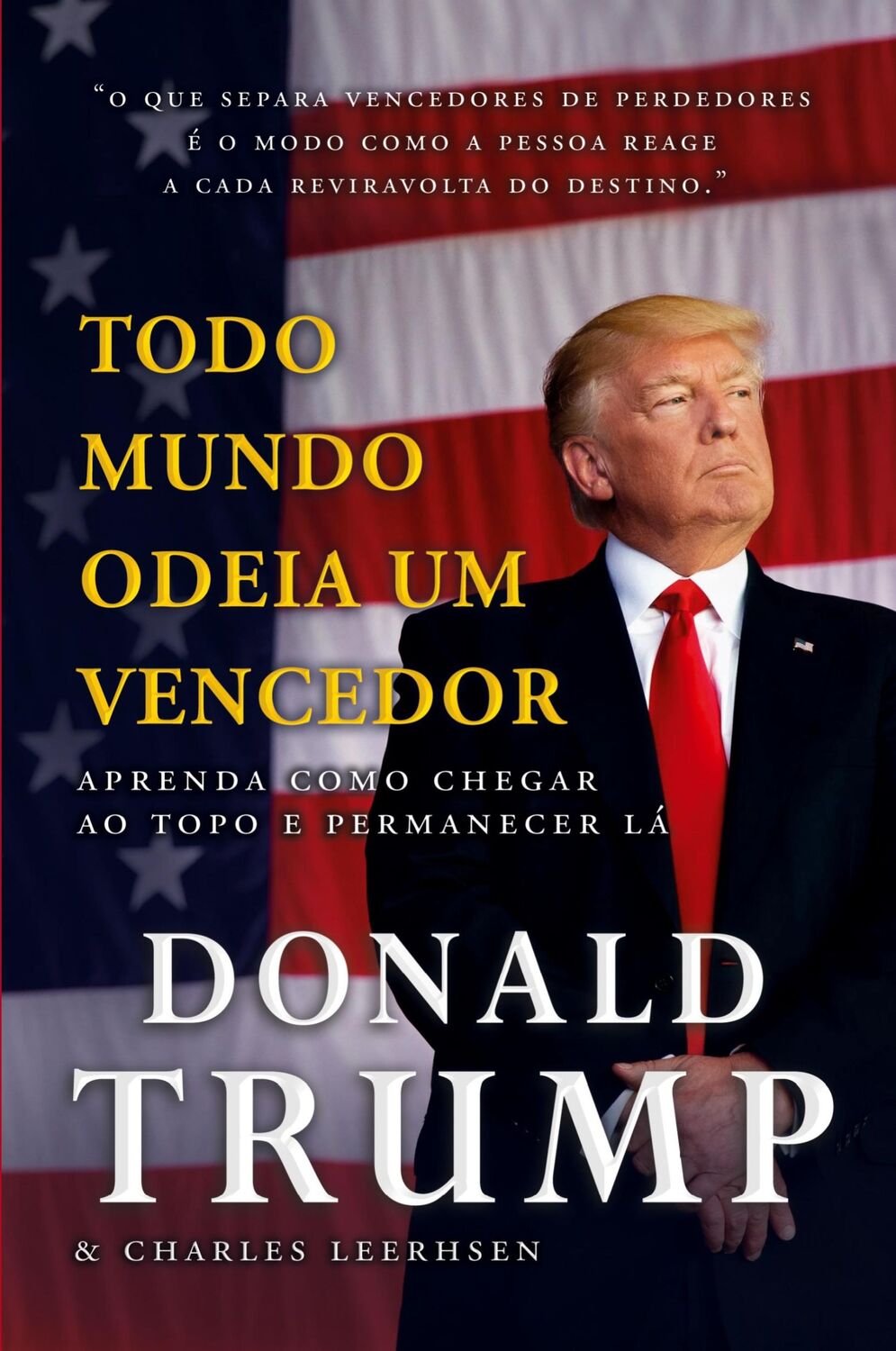 Cover: 9788568014905 | Todo mundo odeia um vencedor | Donald J. Trump | Taschenbuch | 2019