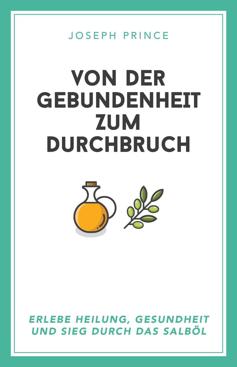 Cover: 9783959331371 | Von der Gebundenheit zum Durchbruch | Joseph Prince | Taschenbuch