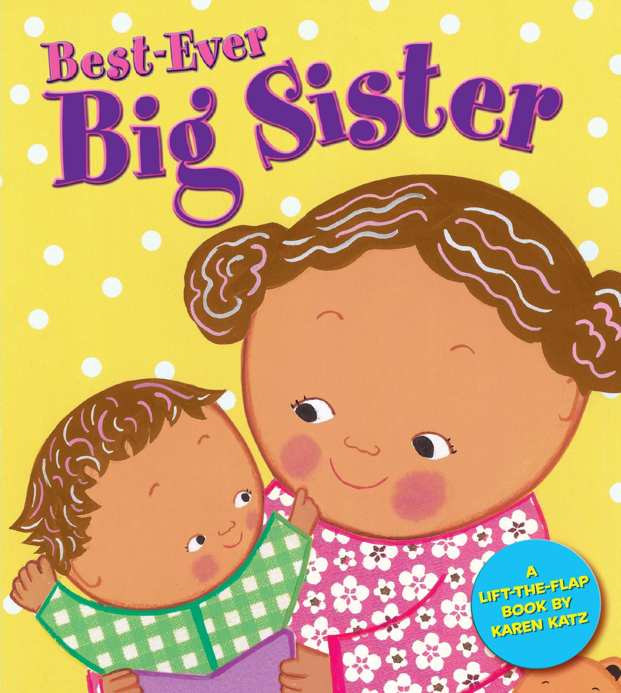 Cover: 9780448439150 | Best-Ever Big Sister | Karen Katz | Buch | Spielzeugbuch | Englisch