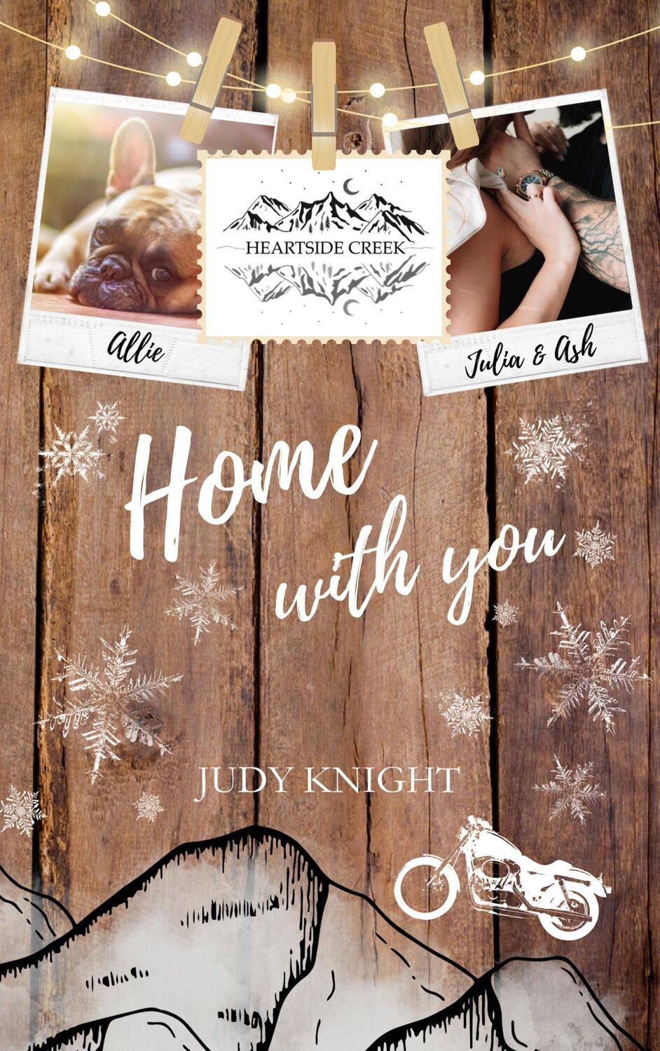 Cover: 9783758318412 | Heartside Creek - Home with you | Julia &amp; Ash | Judy Knight | Buch