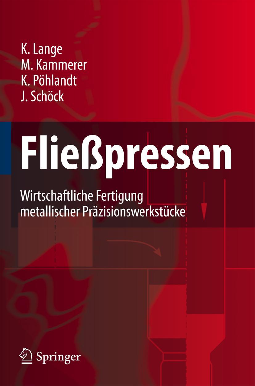 Cover: 9783540309093 | Fließpressen | Kurt Lange (u. a.) | Buch | xviii | Deutsch | 2007