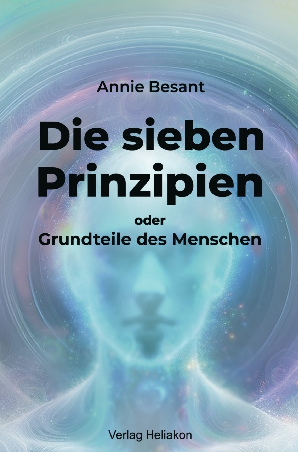 Cover: 9783759838070 | Die sieben Prinzipien oder Grundteile des Menschen | DE | Annie Besant