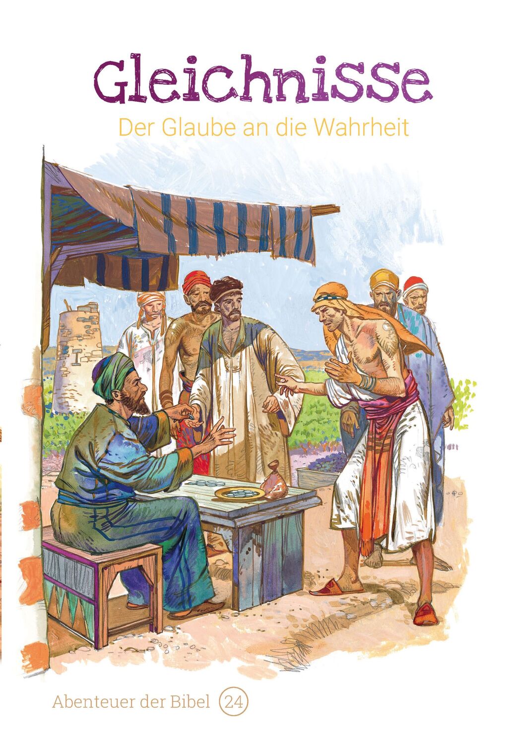 Cover: 9783866996243 | Gleichnisse - Der Glaube an die Wahrheit | Abenteuer der Bibel 24