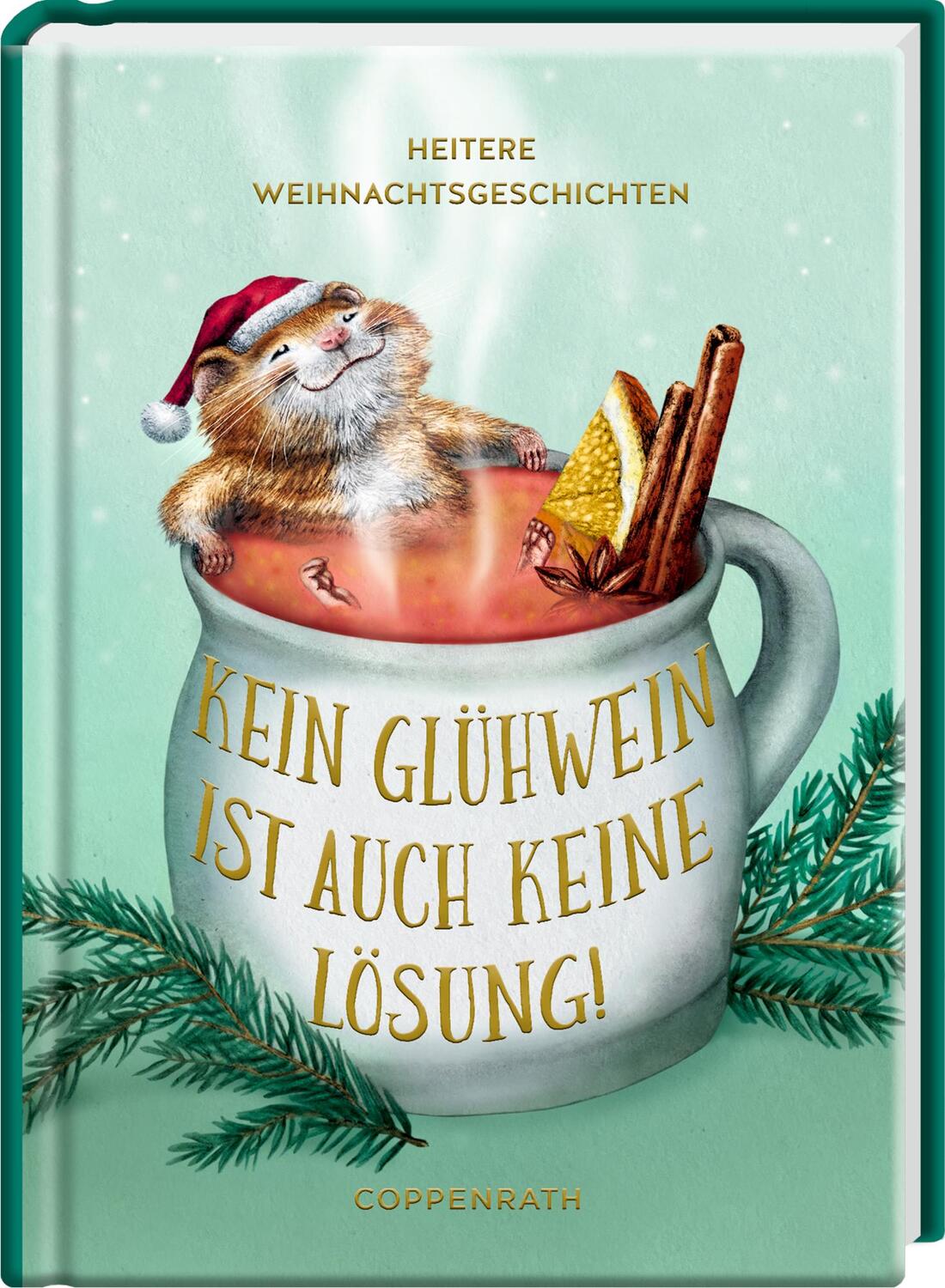 Cover: 9783649645979 | Kein Glühwein ist auch keine Lösung! | Heitere Weihnachtsgeschichten