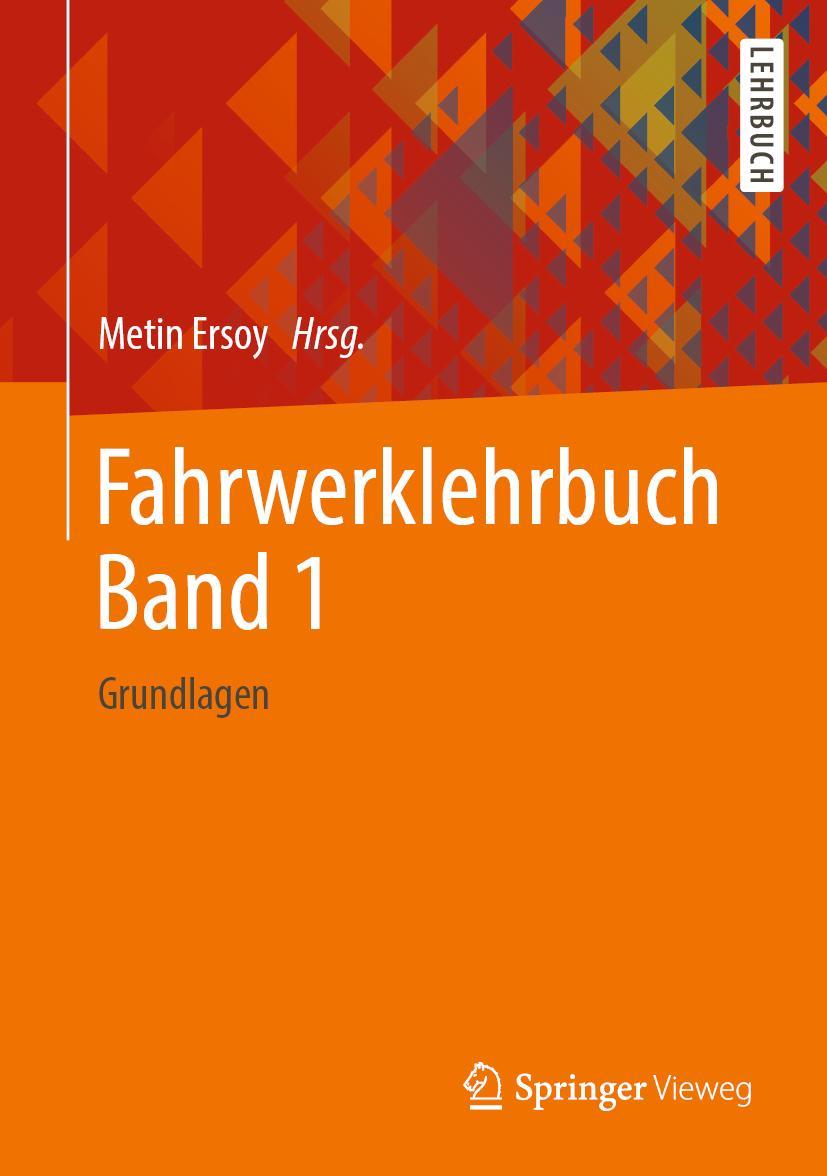 Cover: 9783658267117 | Fahrwerklehrbuch Band 1 | Grundlagen | Metin Ersoy | Buch | xxi | 2020