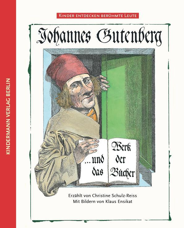 Cover: 9783934029729 | Johannes Gutenberg | und das Werk der Bücher | Christine Schulz-Reiss