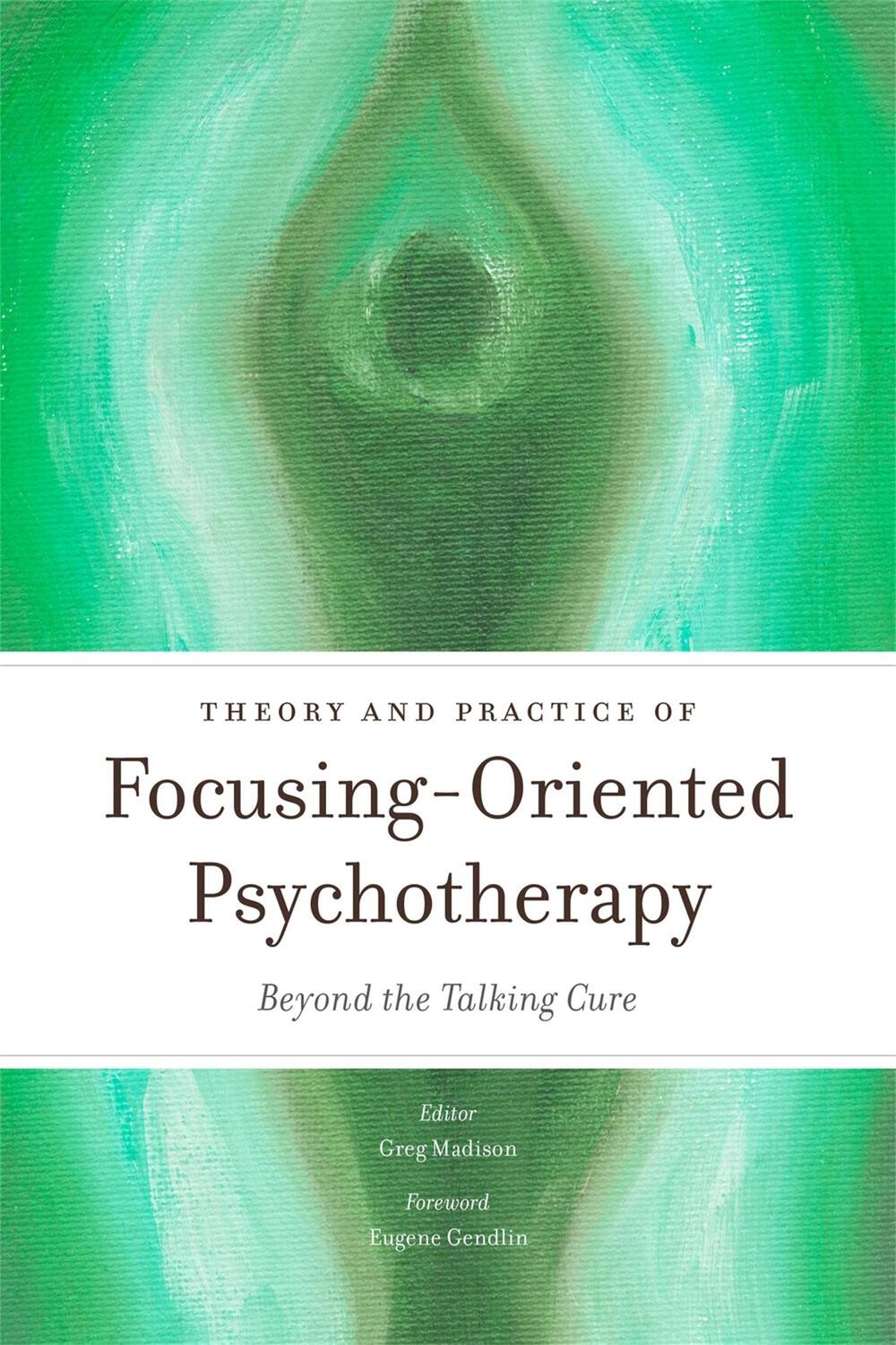 Cover: 9781849053242 | Theory and Practice of Focusing-Oriented Psychotherapy | Madison