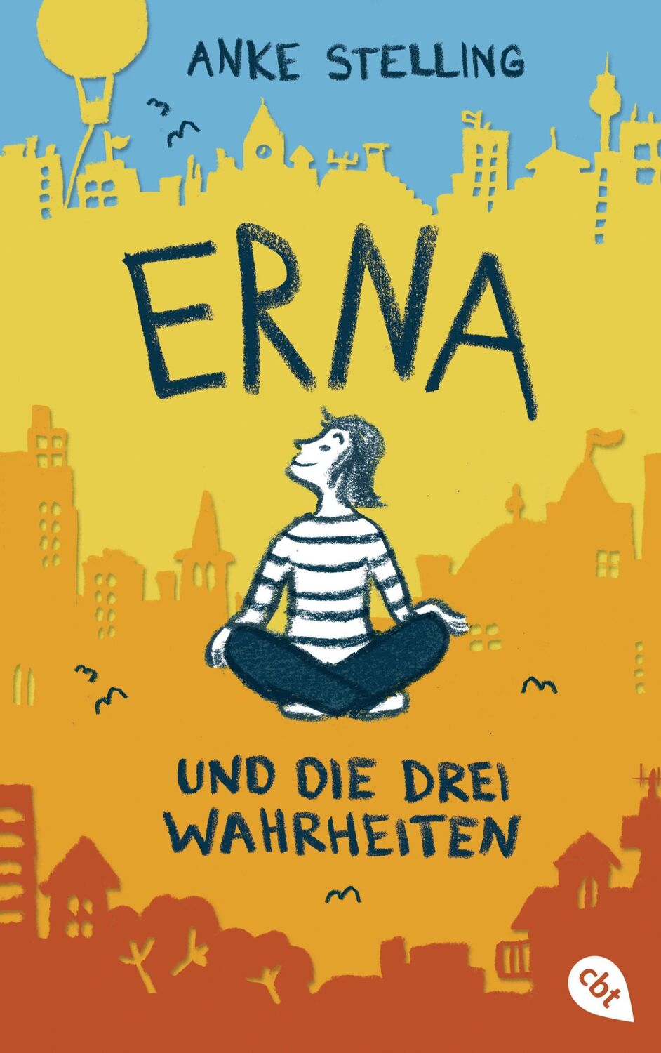 Cover: 9783570164587 | Erna und die drei Wahrheiten | Anke Stelling | Buch | 240 S. | Deutsch