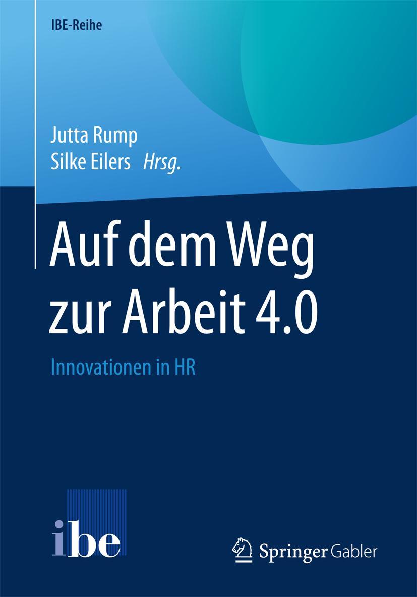 Cover: 9783662497456 | Auf dem Weg zur Arbeit 4.0 | Innovationen in HR | Silke Eilers (u. a.)