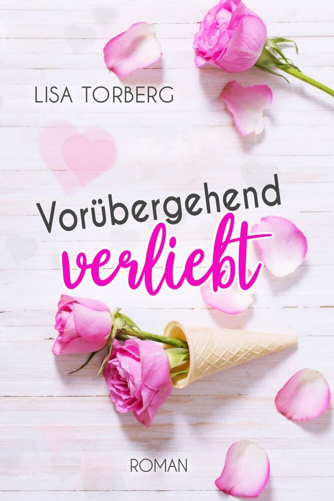 Cover: 9791281636156 | Vorübergehend verliebt | Lisa Torberg | Taschenbuch | 268 S. | Deutsch