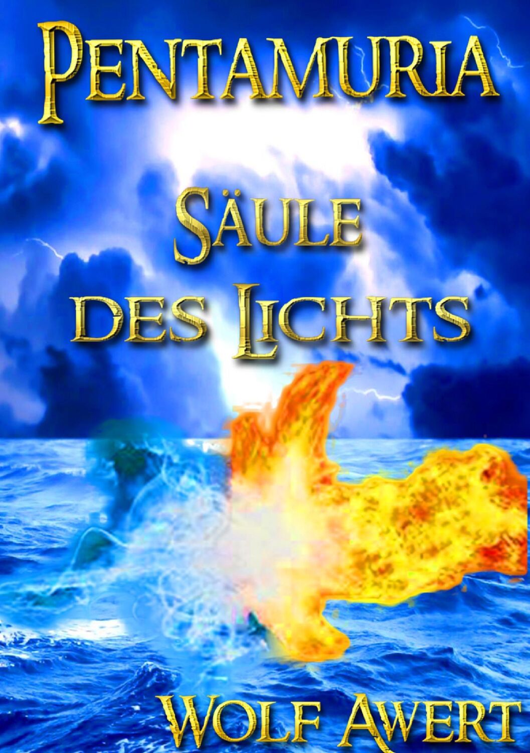 Cover: 9783981702637 | Säule des Lichts | Wolf Awert | Taschenbuch | Pentamuria Saga | 392 S.