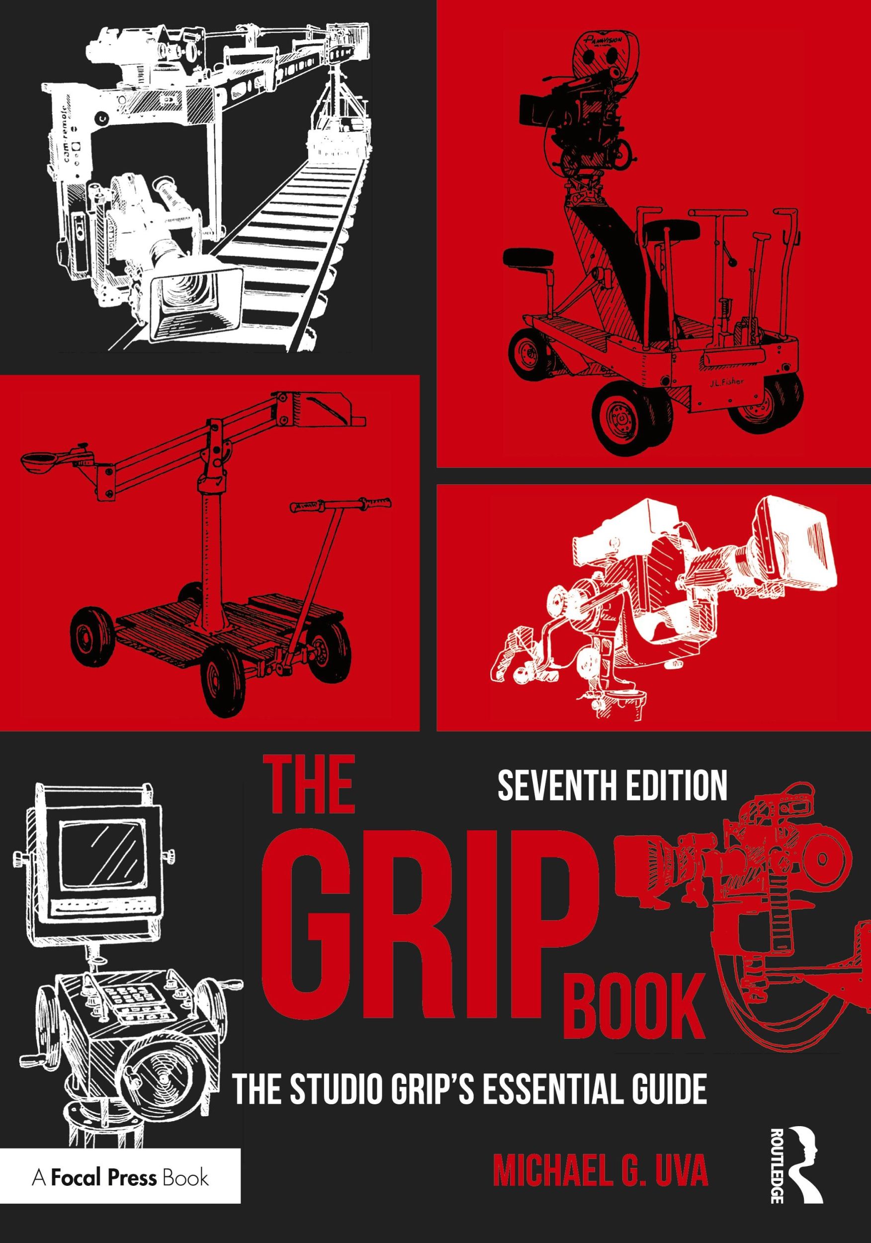 Cover: 9781032255866 | The Grip Book | The Studio Grip's Essential Guide | Michael G. Uva