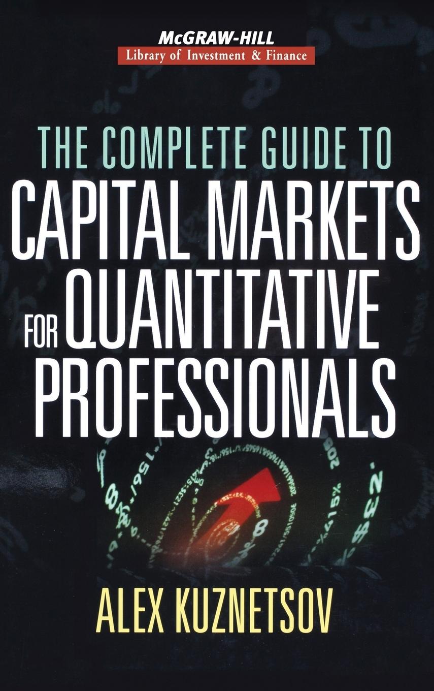 Cover: 9780071468299 | The Complete Guide to Capital Markets for Quantitative Professionals