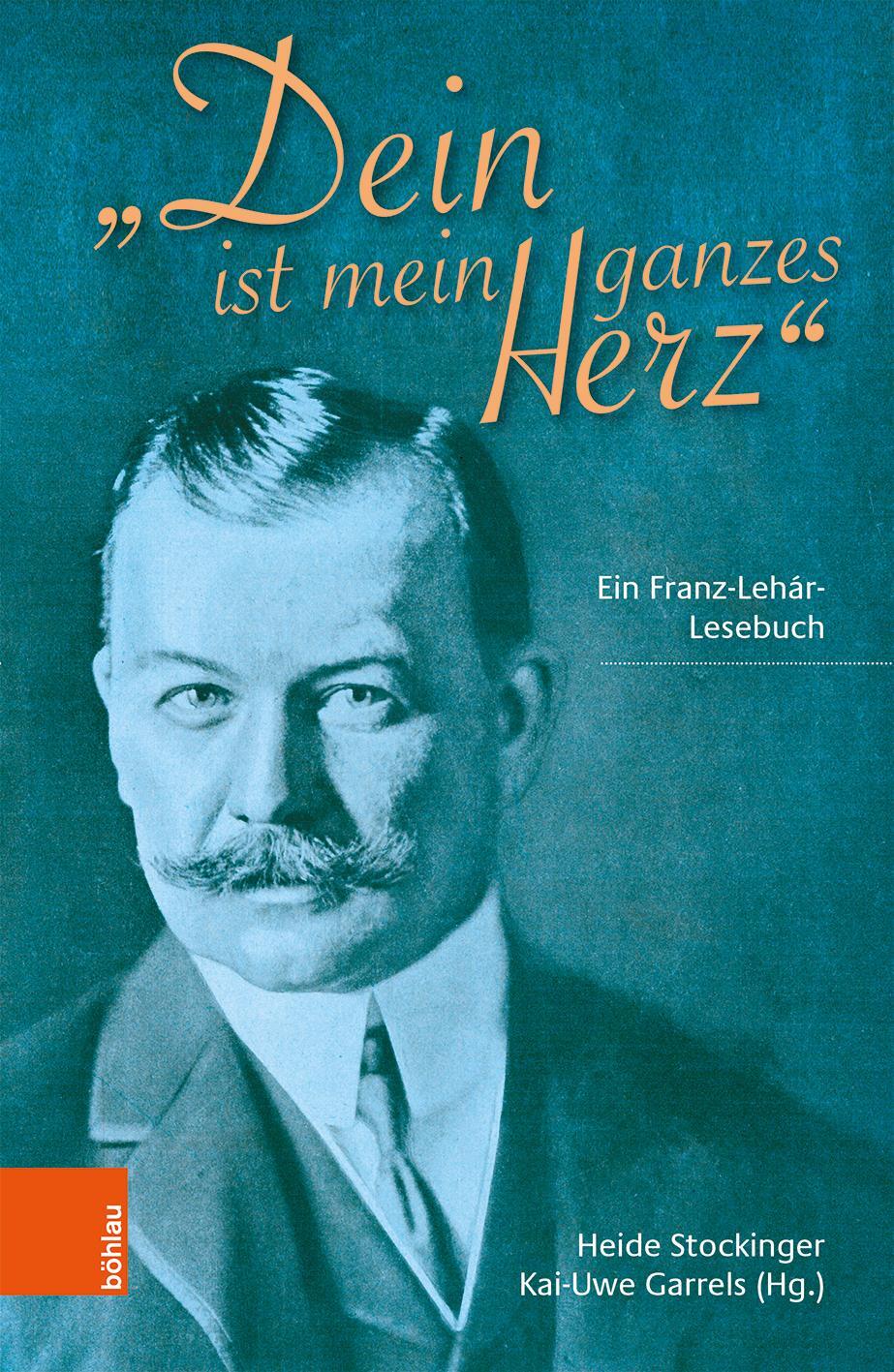 Cover: 9783205209638 | "Dein ist mein ganzes Herz" | Ein Franz-Lehár-Lesebuch | Buch | 232 S.