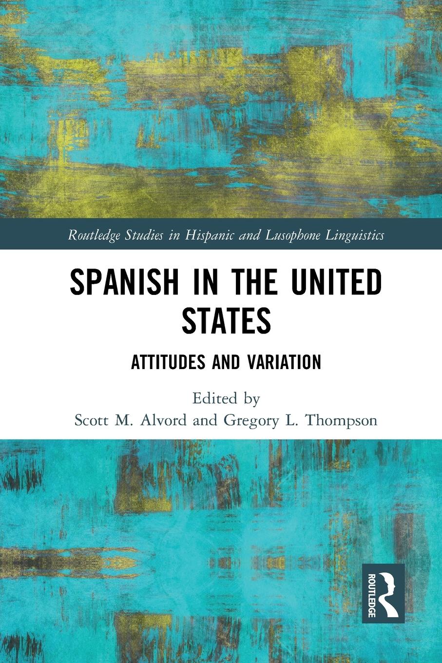 Cover: 9781032400273 | Spanish in the United States | Attitudes and Variation | Taschenbuch