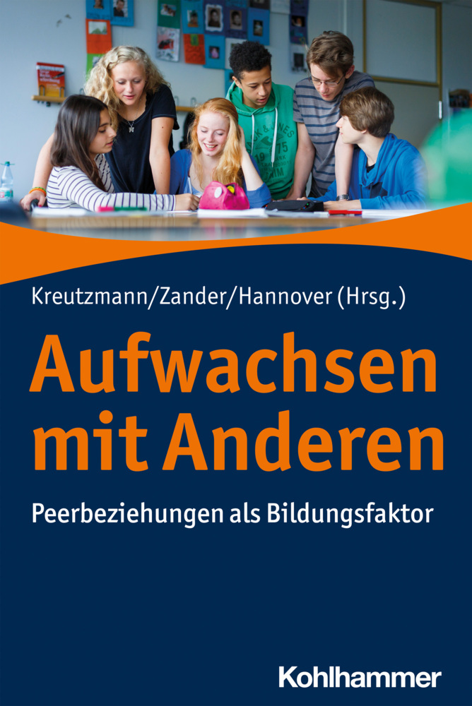 Cover: 9783170366800 | Aufwachsen mit Anderen | Peerbeziehungen als Bildungsfaktor | Buch