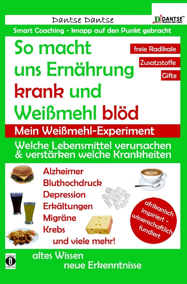 Cover: 9783742702067 | So macht uns Ernährung krank und Weißmehl blöd: Welche Lebensmittel...