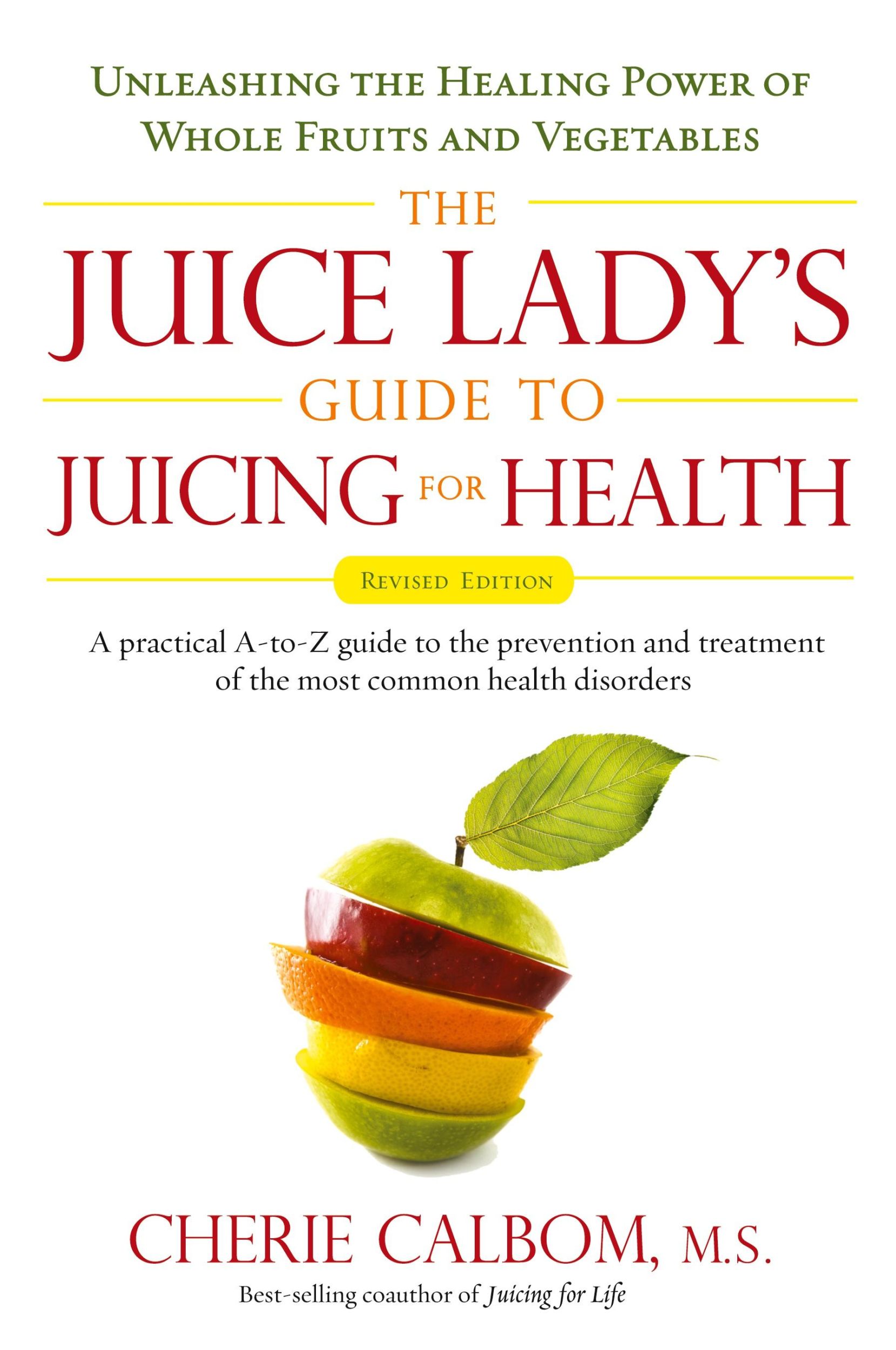 Cover: 9781583333174 | The Juice Lady's Guide To Juicing for Health | Cherie Calbom | Buch