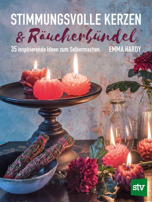 Cover: 9783702018689 | Stimmungsvolle Kerzen &amp; Räucherbündel | Emma Hardy | Taschenbuch