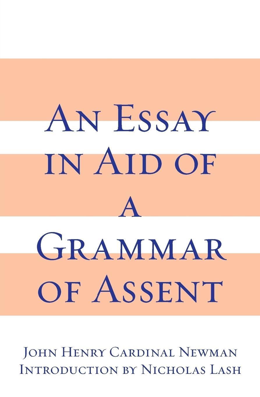 Cover: 9780268010003 | Essay in Aid of A Grammar of Assent, An | John Henry Cardinal Newman