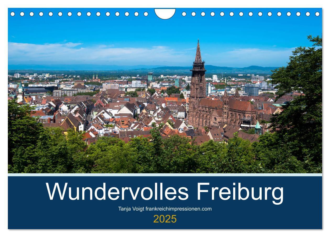 Cover: 9783435361205 | Wundervolles Freiburg (Wandkalender 2025 DIN A4 quer), CALVENDO...